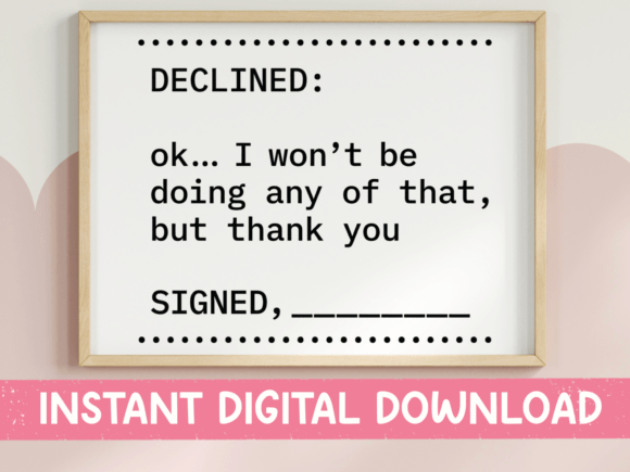 Declined Ok I Wont Be Doing That SVG PNG for Graphics & T-Shirt Designs