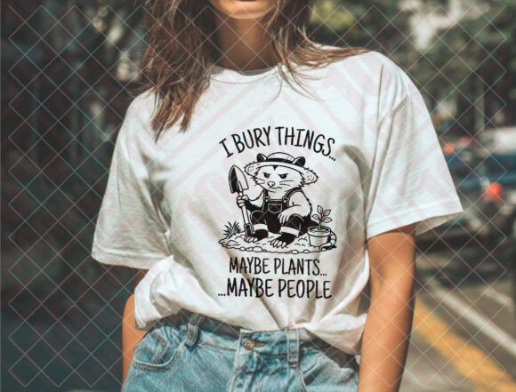 I Bury Things Maybe Plants Maybe People: Graphics for T-Shirt Designs