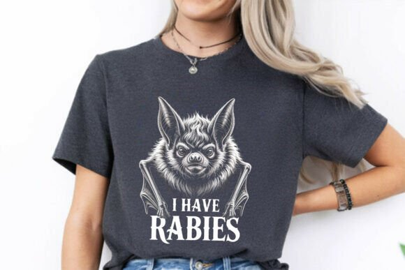 I Have Rabies Vintage Bat Graphics for T-Shirt Designs
