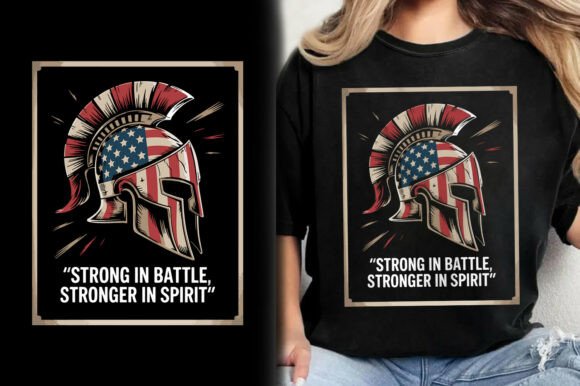 Strong in Battle Stronger Spirit T-Shirt Graphics