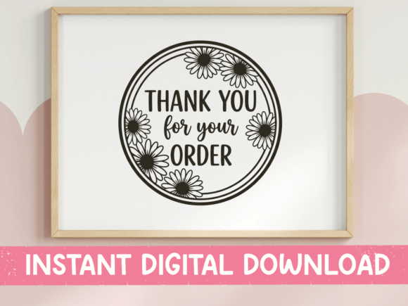 Thank You for Your Order Daisy Stamp: Graphics & T-Shirt Designs